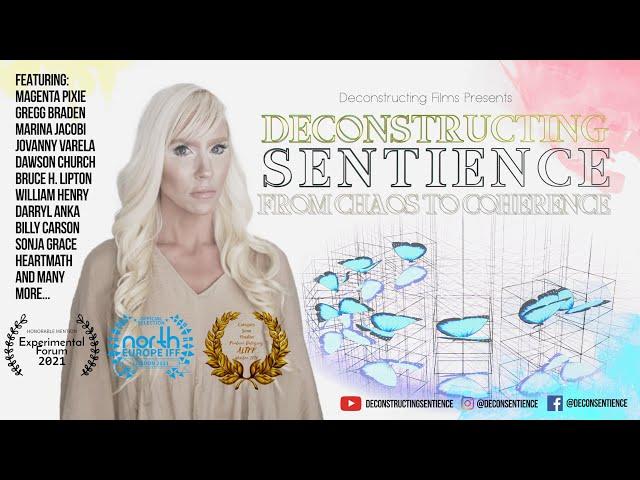 [Free Film] Deconstructing Sentience: From Chaos to Coherence (October 2020) [4K]