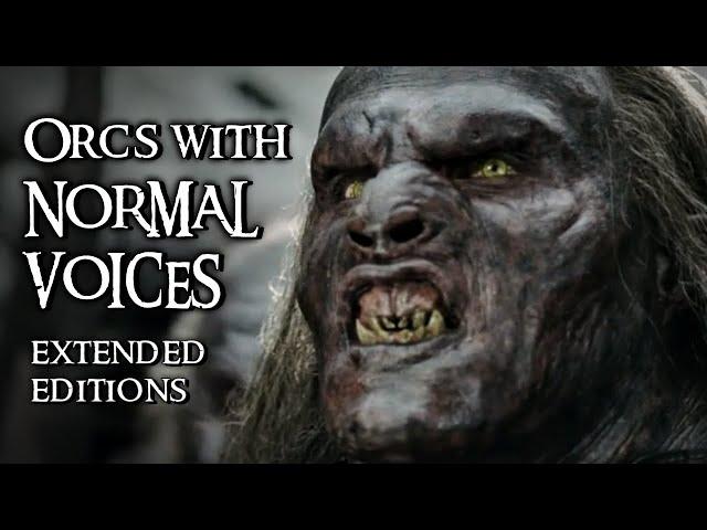 Orcs and Uruk-hai With Normal Voices - Extended Editions HD