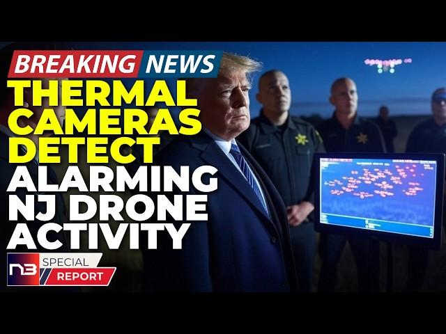 BREAKING: NJ Sheriff's Thermal Cameras Caught Something Shocking When Tracking These Mystery Drones