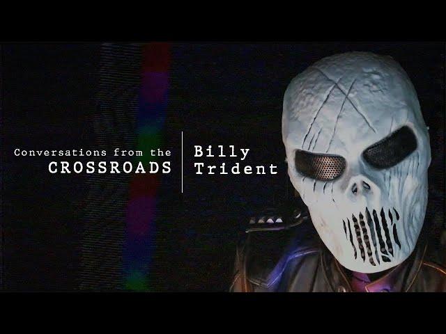 Conversations from the crossroads - Billy Trident Ep02