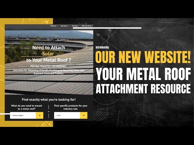 Introducing Our New Website! - Your Metal Roof Attachment Resource