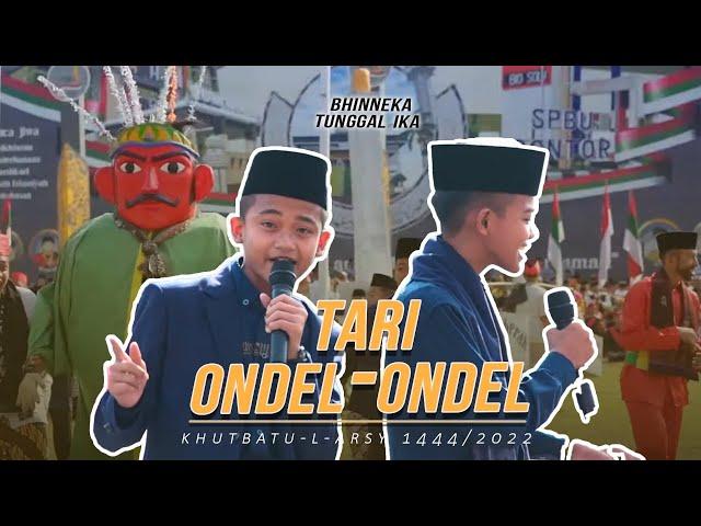 Tari Ondel-Ondel - Bhinneka Tunggal Ika - Pekan Perkenalan Khutbatu-l-'Arsy