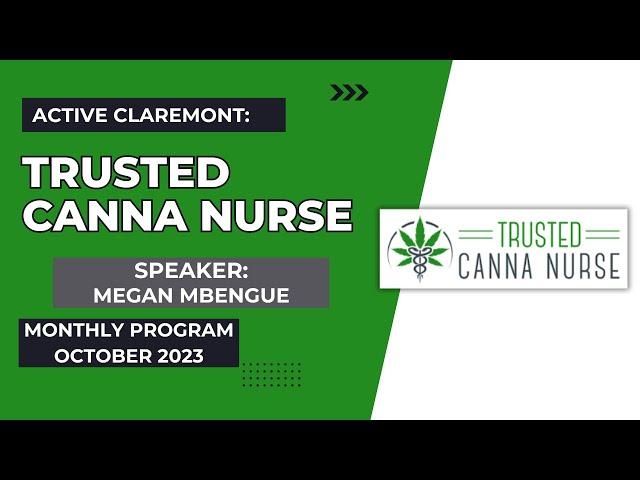 Active Claremont October 2023 Meeting: Megan Mbengue: Trusted Canna Nurse