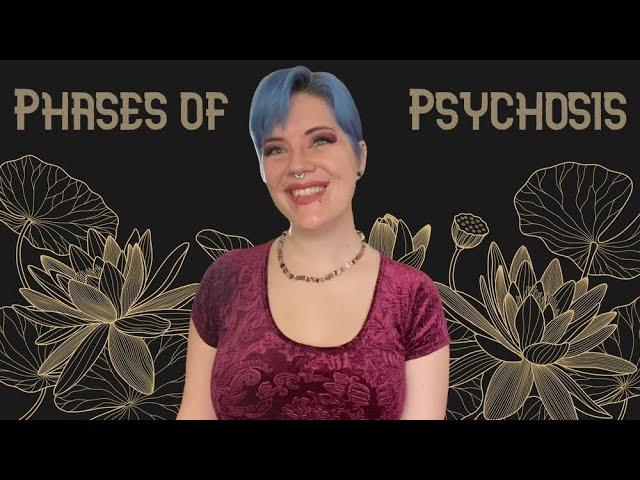 The 3 Phases of Psychosis