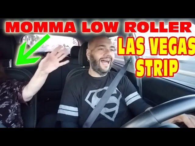 MOMMA LOW ROLLER GOES TO THE LAS VEGAS STRIP!