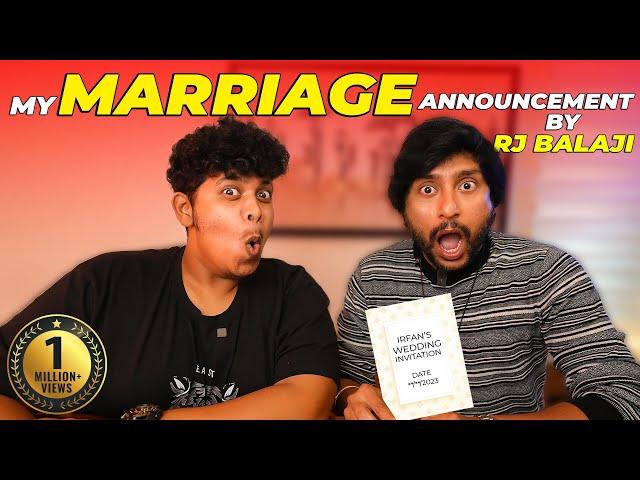 My Marriage Announcement by RJ Balaji  - Irfan's View