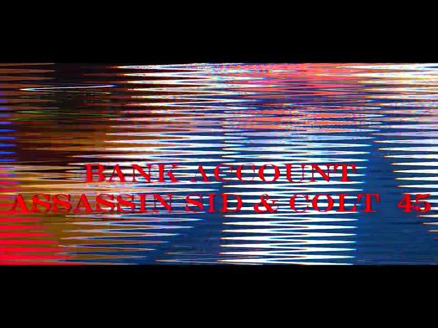 Assassin Sid & Colt 45 - Bank Account (Remix) Official Video