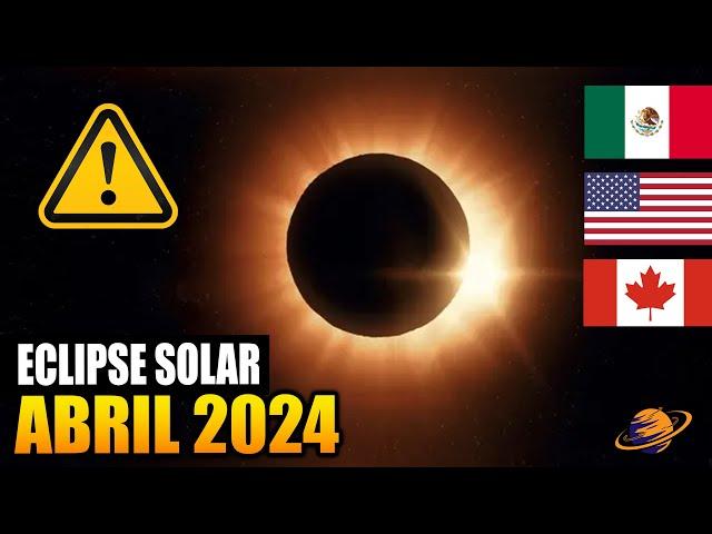 ECLIPSE SOLAR DEL 8 DE ABRIL 2024 | ¿Peligros y Apagón Tecnológico?