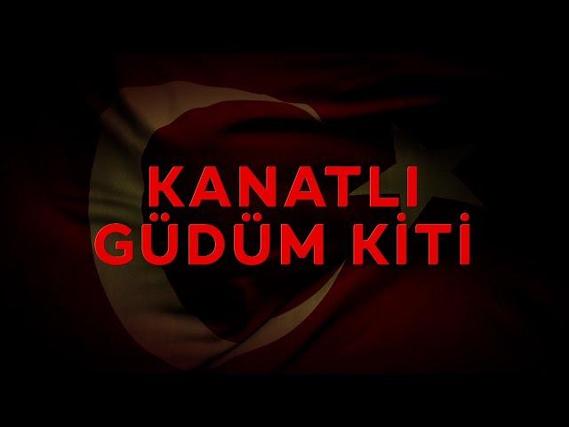 Milli Güç Güçlü Türkiye - KANATLI GÜDÜM