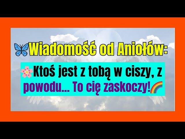 Wiadomość od Aniołów: Ktoś jest z tobą w ciszy, z powodu... To cię zaskoczy!