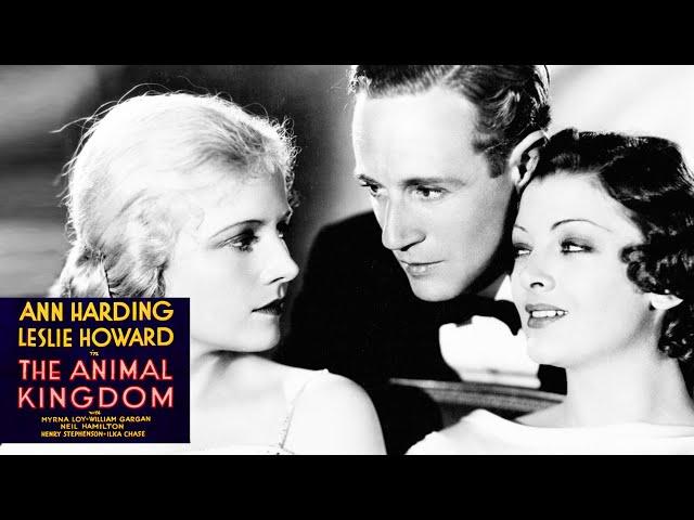 The Animal Kingdom - Full Movie | Ann Harding, Leslie Howard, Myrna Loy, William Gargan