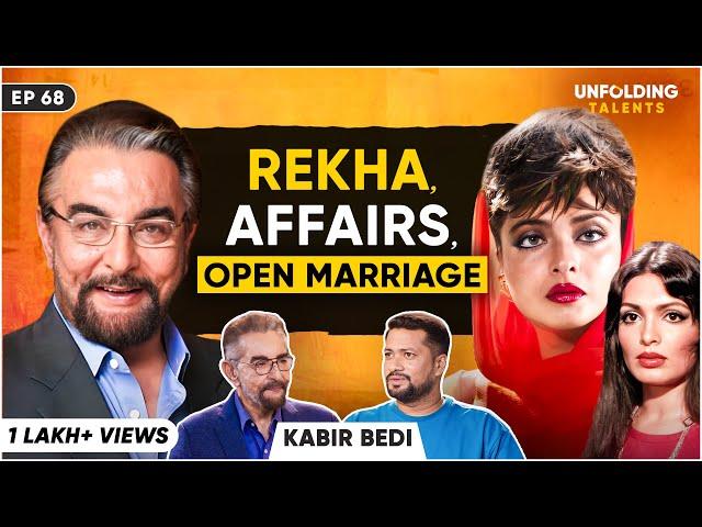 Kabir Bedi on Breakup with Parveen Babi, Rajiv Gandhi, Open Marriage, Rekha & Salman Khan | UT EP68