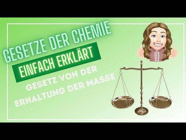 Gesetz von der Erhaltung der Masse -  Chemische Gesetze