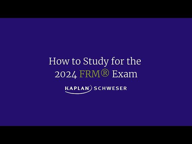 How to Study For the 2024 FRM® Exam