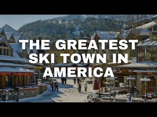 Top 5 Ski Towns in America