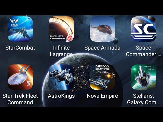 Infinite Lagrange,Star Combat,Space Armada,Star Trek,Astrokings,Nova Empire,Stellaris,SpaceCommander