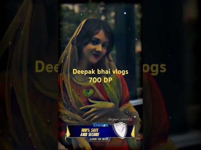 Deepak bhai vlogs 700 love you  video ️️️️️️️