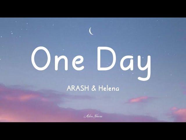 One Day - ARASH feat Helena // One Day I'm Gonna Fly Away [Lirik Video]