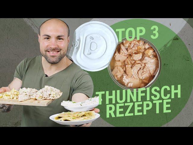 Top 3 Thunfisch Rezepte | Einfache und schnelle Rezepte