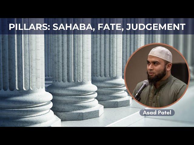 Pillars: Sahaba, Fate, Judgement | The Straight Path Podcast