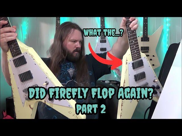 Not Again!?...FireFly James Hetfield OGV Guitar Unboxing Part 2