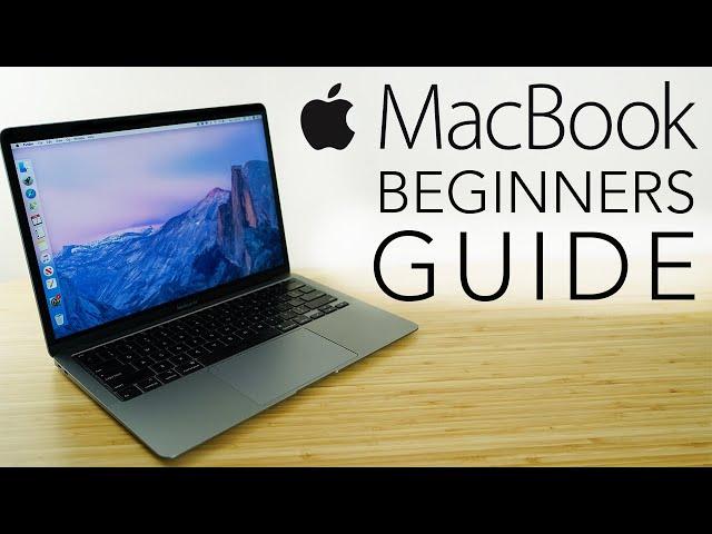 MacBook - Complete Beginners Guide