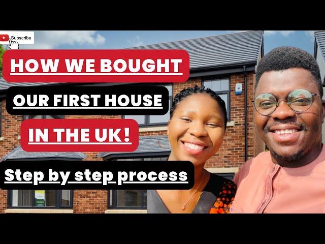 HOW WE BOUGHT OUR FIRST HOUSE WITHIN 3 YEARS IN THE UK | STEP BY STEP PROCESS