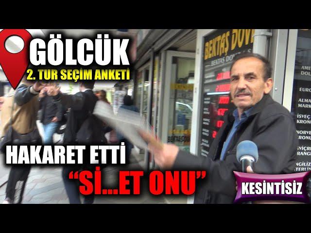 GÖLCÜK 2. TUR SEÇİM ANKETİ | HAKARETLER SAVURDU  "Si...ET ONU"