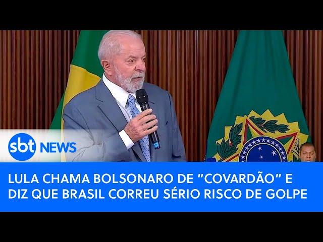 Lula chama Bolsonaro de "covardão" e diz que Brasil correu "sério risco" de golpe