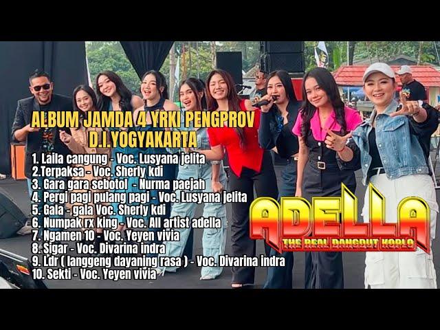 FULL ALBUM ADELLA - JAMDA 4 YRKI PENGPROV D.I.YOGYAKARTA