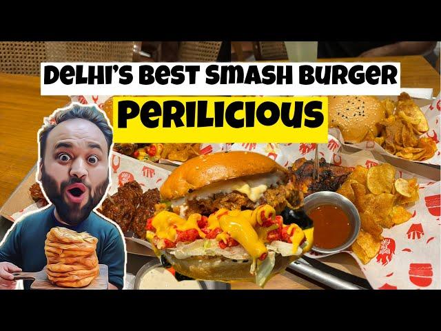 The Best Smash Burger Of Delhi | Cheetos Burger | Perilicious