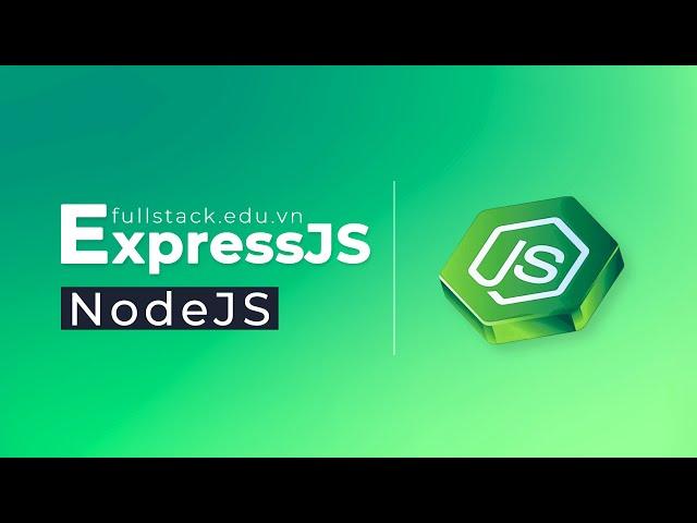 Lời khuyên trước khóa học Node Express | Học lập trình cơ bản | Học NodeJS miễn phí