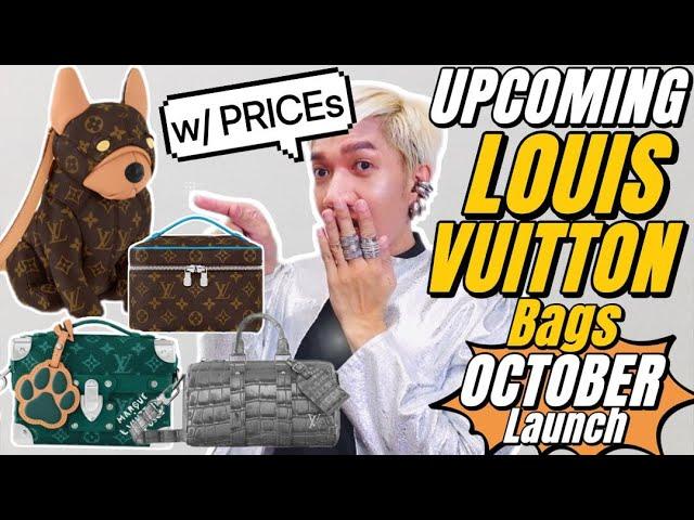 UPCOMING LOUIS VUITTON Bags(w/PRICE) Launching OCTOBER MONOGRAM POOCH (Dog) BAG + MONOGRAM HERITAGE