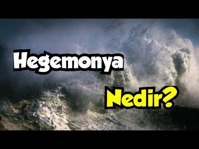 Hegemonya: Güç ve Egemenlik