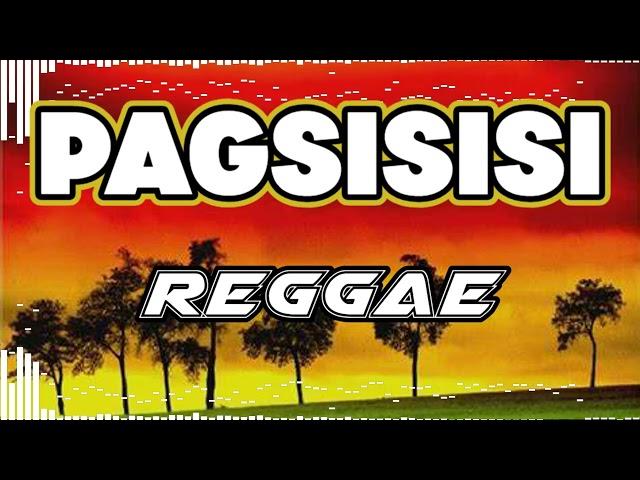 PAGSISISI REGGAE MIX - Bandang Lapis ( Reggae Remix ) By Dj Rafzkie