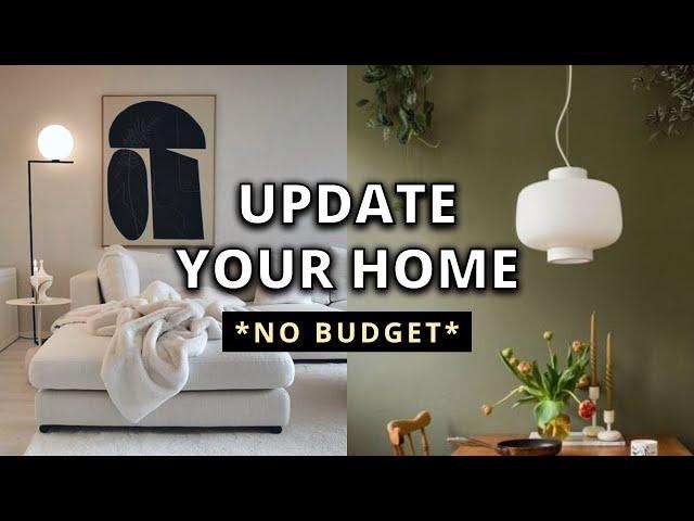 How To Update Your Home With NO BUDGET (10 easy ways)