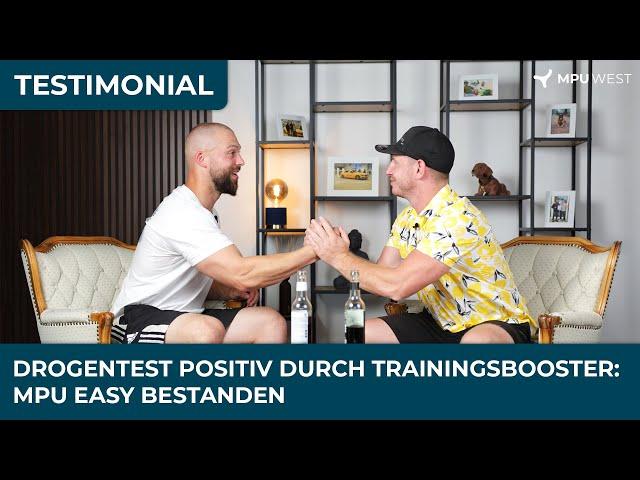 Drogentest Positiv durch Trainingsbooster - MPU Easy bestanden |  Erfahrung von Lars