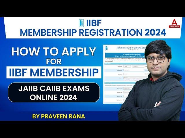 IIBF Membership Registration 2024 | How to Apply for Membership Of IIBF | JAIIB CAIIB Exams 2024