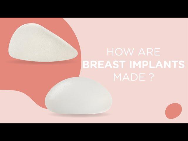 How are breast implants made?