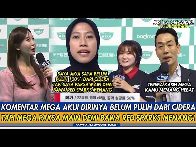 KOMENTAR MEGA SEBUT DIRINYA BELUM PULIH DARI CIDERA TAPI MEGA PAKSA MAIN DEMI BAWA RED SPARK MENANG!