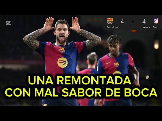 EL BARÇA TIRA LA VENTAJA Y EL ATLÉTICO ES FAVORITO! CASI REMONTADA