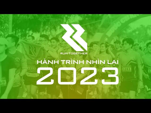 RUN TOGETHER 2023 | HÀNH TRÌNH ĐẦY TỰ HÀO