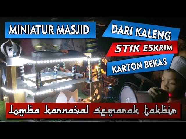 Lomba Takbiran Anak-anak & Miniatur Masjid sekelurahan Babakan - Remaja Rindu Rasul