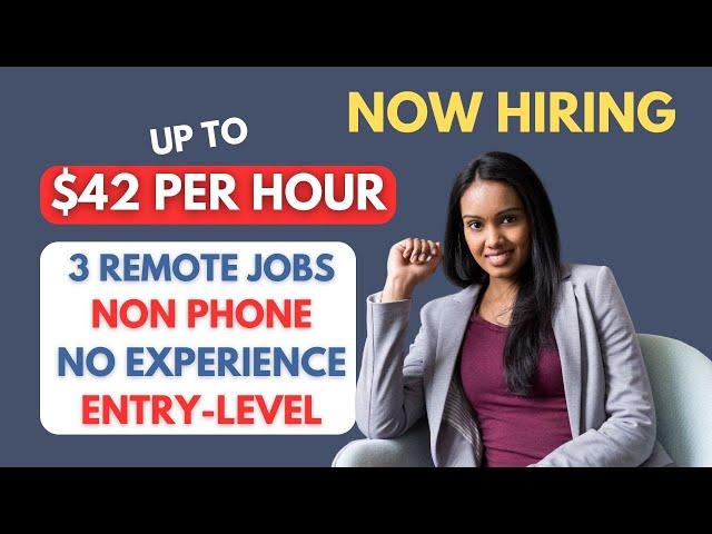 ‍️GET HIRED FAST! 3 Work At Home Jobs (Up To $42/Hr) I Beginner No Experience No Phone-Data Entry