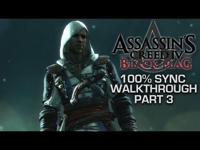 AC IV: Black Flag - Sequence 3 - 100% Sync Walkthrough