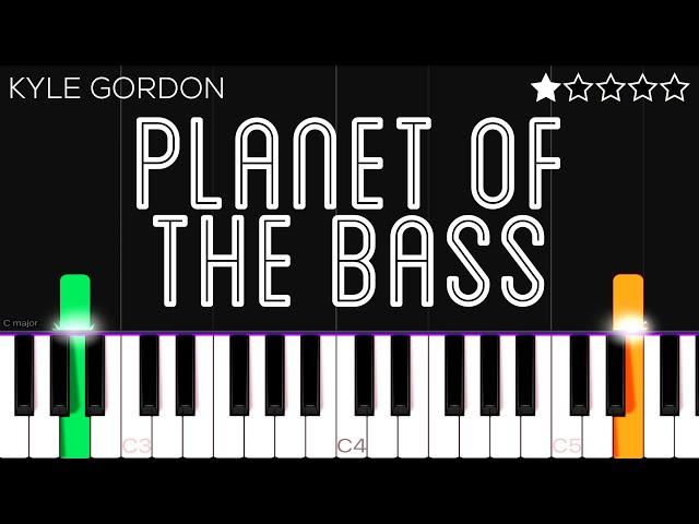 Kyle Gordon - Planet of the Bass | EASY Piano Tutorial