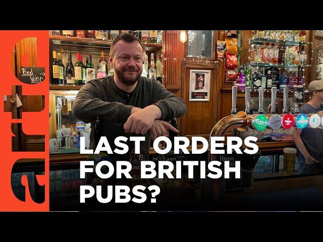 Last Round for British Pubs? | ARTE.tv Documentary