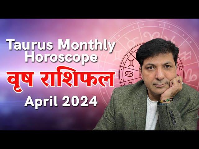 TAURUS Predictions for April 2024 | Monthly Horoscope | Askganesha