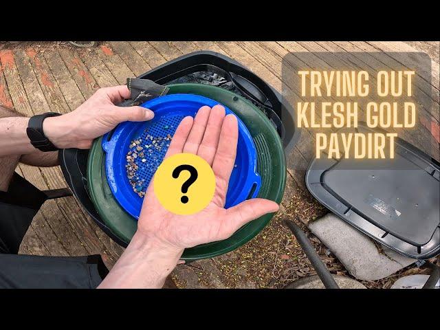 KLESH GOLD PAYDIRT REVIEW