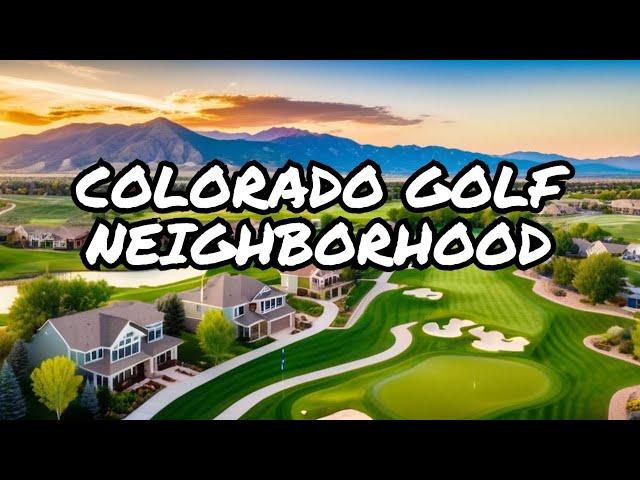 The Perfect Neighborhood for Golfers in Longmont, Colorado